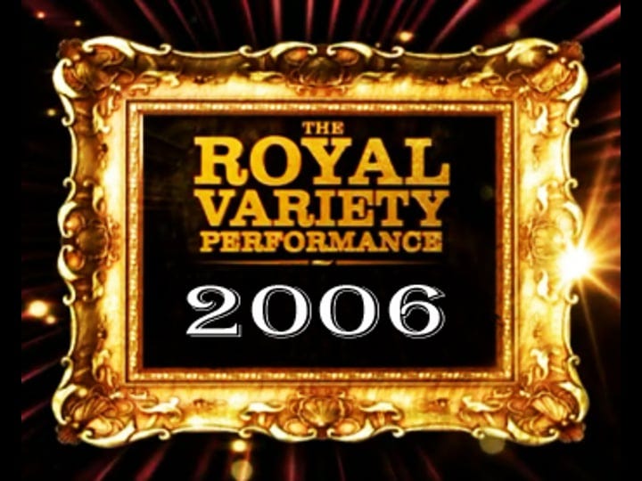 the-royal-variety-performance-2006-tt0913965-1