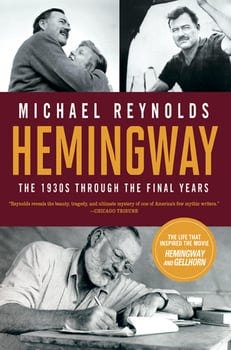 hemingway-the-1930s-through-the-final-years-movie-tie-in-edition-movie-tie-in-editions-2194326-1