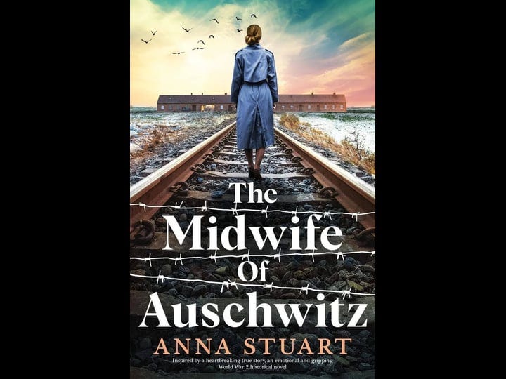 the-midwife-of-auschwitz-inspired-by-a-heartbreaking-true-story-an-emotional-and-gripping-world-war--1
