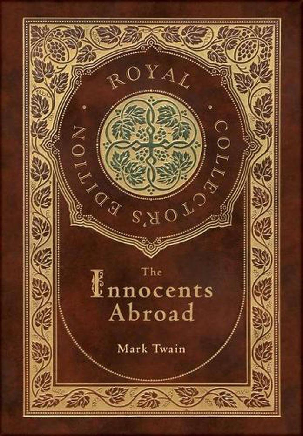 The Innocents Abroad by Mark Twain - Royal Collector's Edition Hardcover | Image