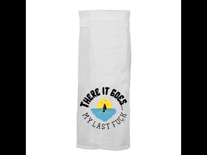 twisted-wares-there-it-goes-my-last-fuck-kitchen-towel-1