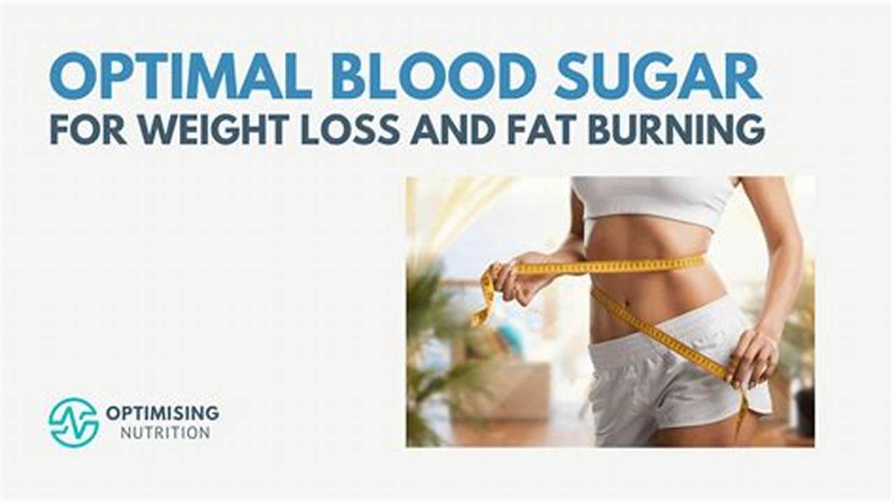 Blood Sugar Control, Weight Loss