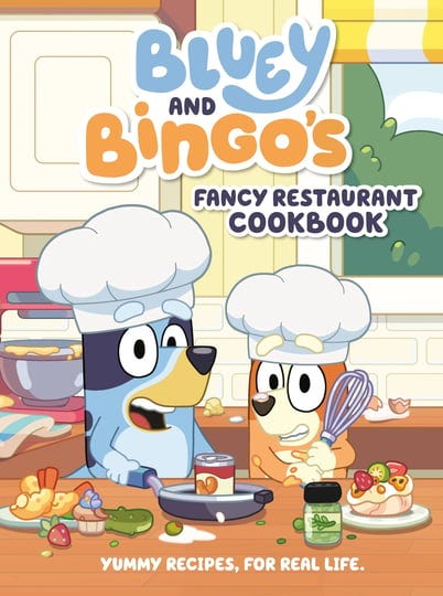 bluey-and-bingos-fancy-restaurant-cookbook-yummy-recipes-for-real-life-book-1