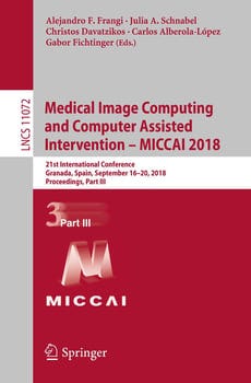 medical-image-computing-and-computer-assisted-intervention-miccai-2018-3309855-1