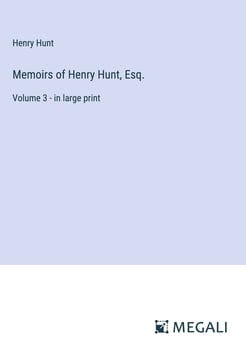 memoirs-of-henry-hunt-esq--3398134-1