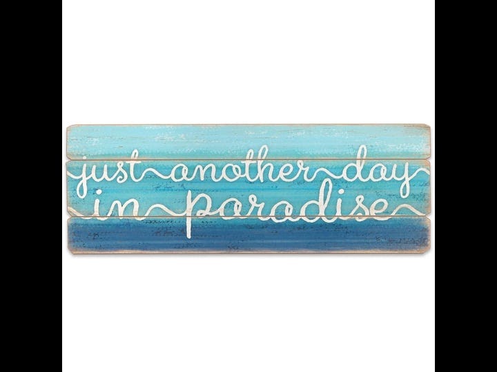 just-another-day-in-paradise-wood-wall-decor-1