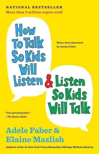 how-to-talk-so-kids-will-listen-listen-so-kids-will-talk-book-1