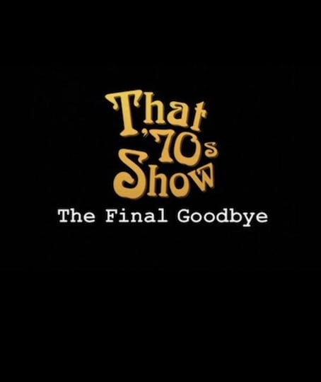 that-70s-show-special-the-final-goodbye-10184-1