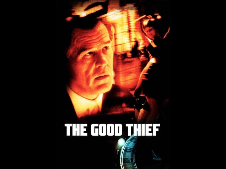 the-good-thief-tt0281820-1