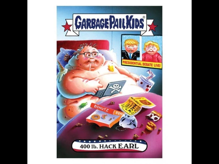 topps-garbage-pail-kids-gpk-disgrace-to-the-white-house-400-lb-hack-earl-5