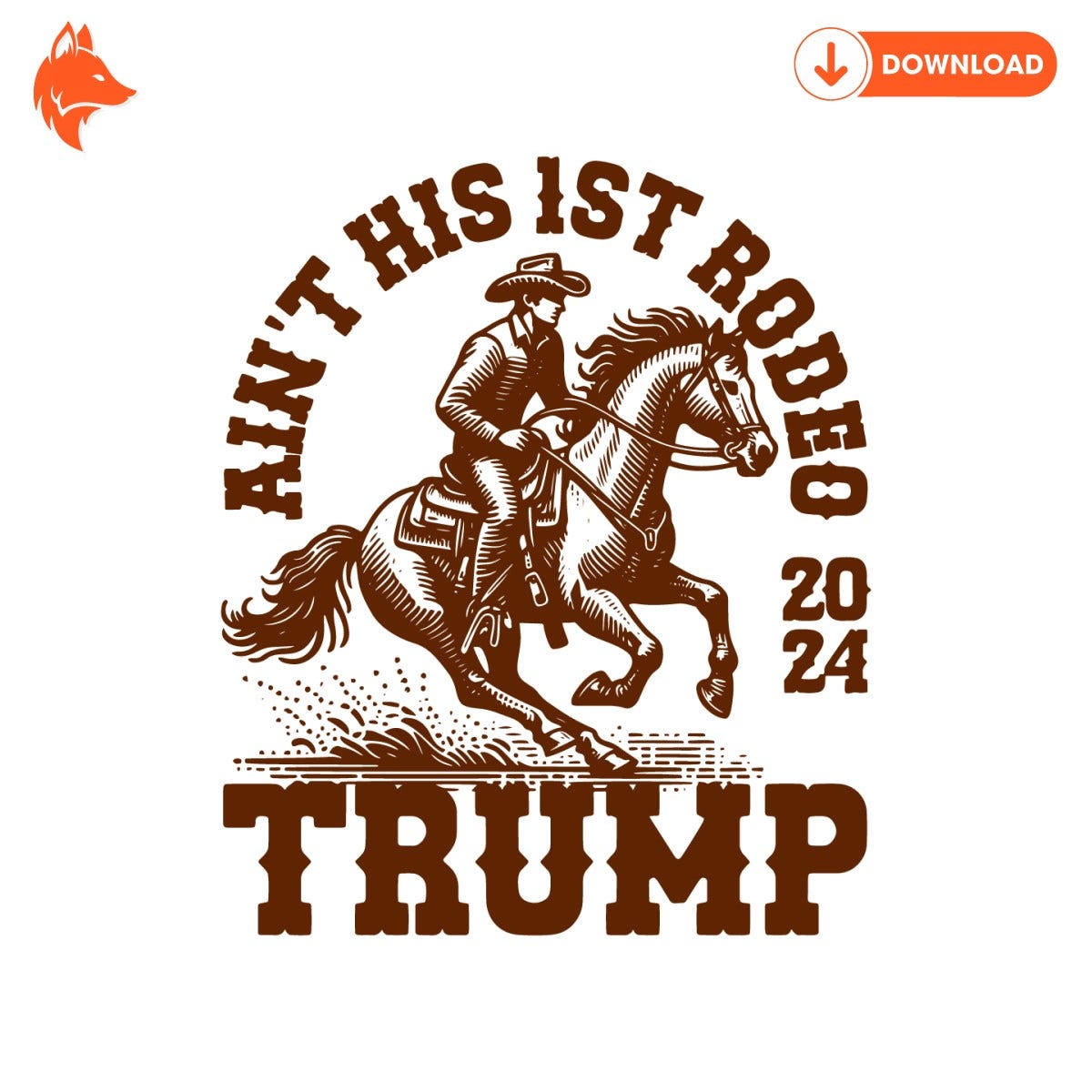 Free Aint His First Rodeo 2024 Trump Cowboy SVG