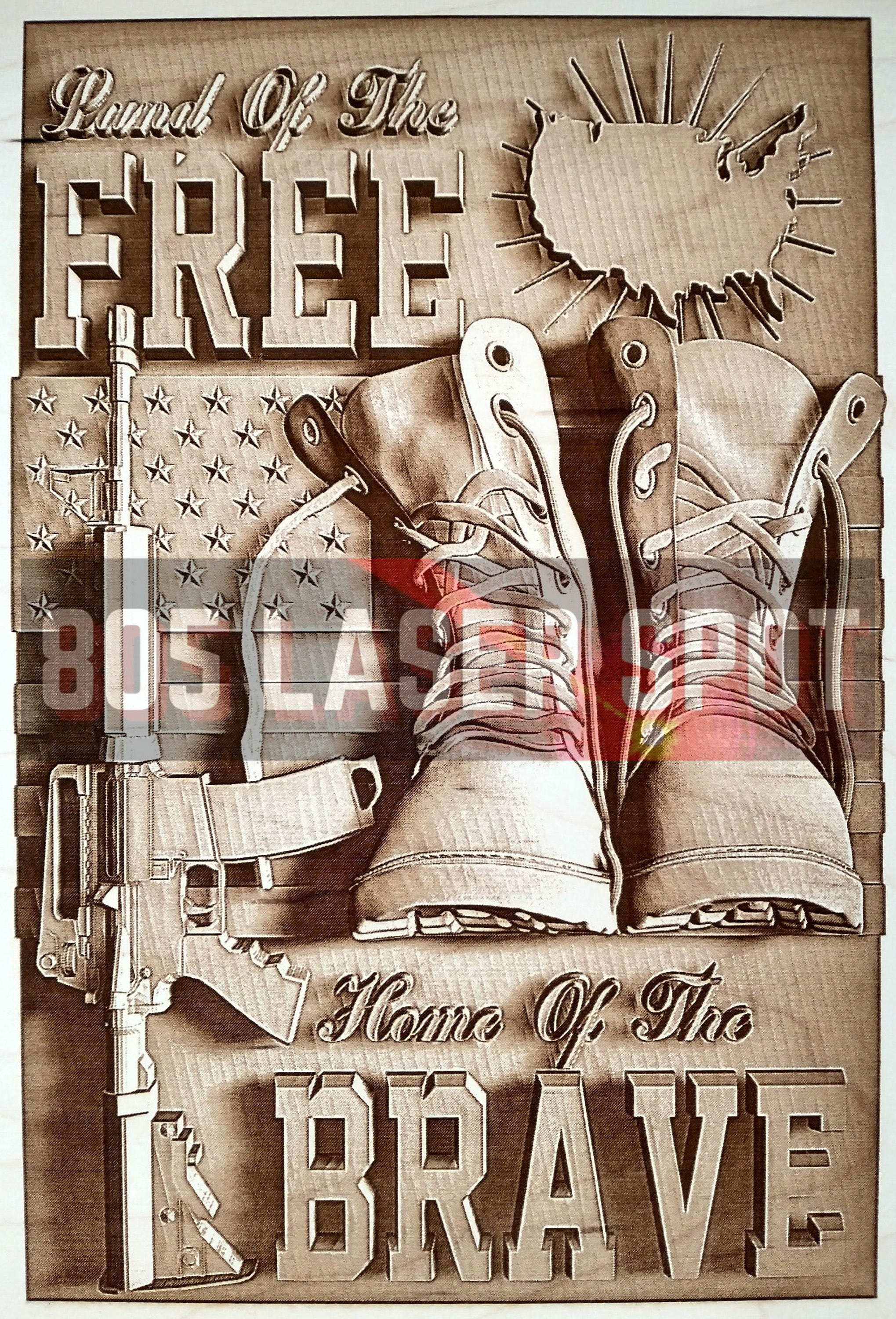 Digital Design File - Land Of The Free Home Of The Brave - Glowforge - Laser Ready - Engrave - SVG - 10" x 6.7" - Wood Engraving