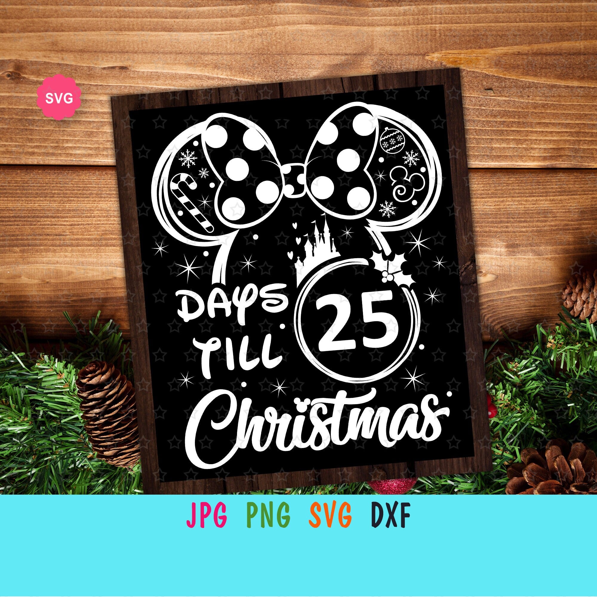 Mouse Girl Christmas Countdown Svg for cricut, Days till Christmas print for kids room, Advent calendar Svg, Mouse ears Svg, Christmas Svg