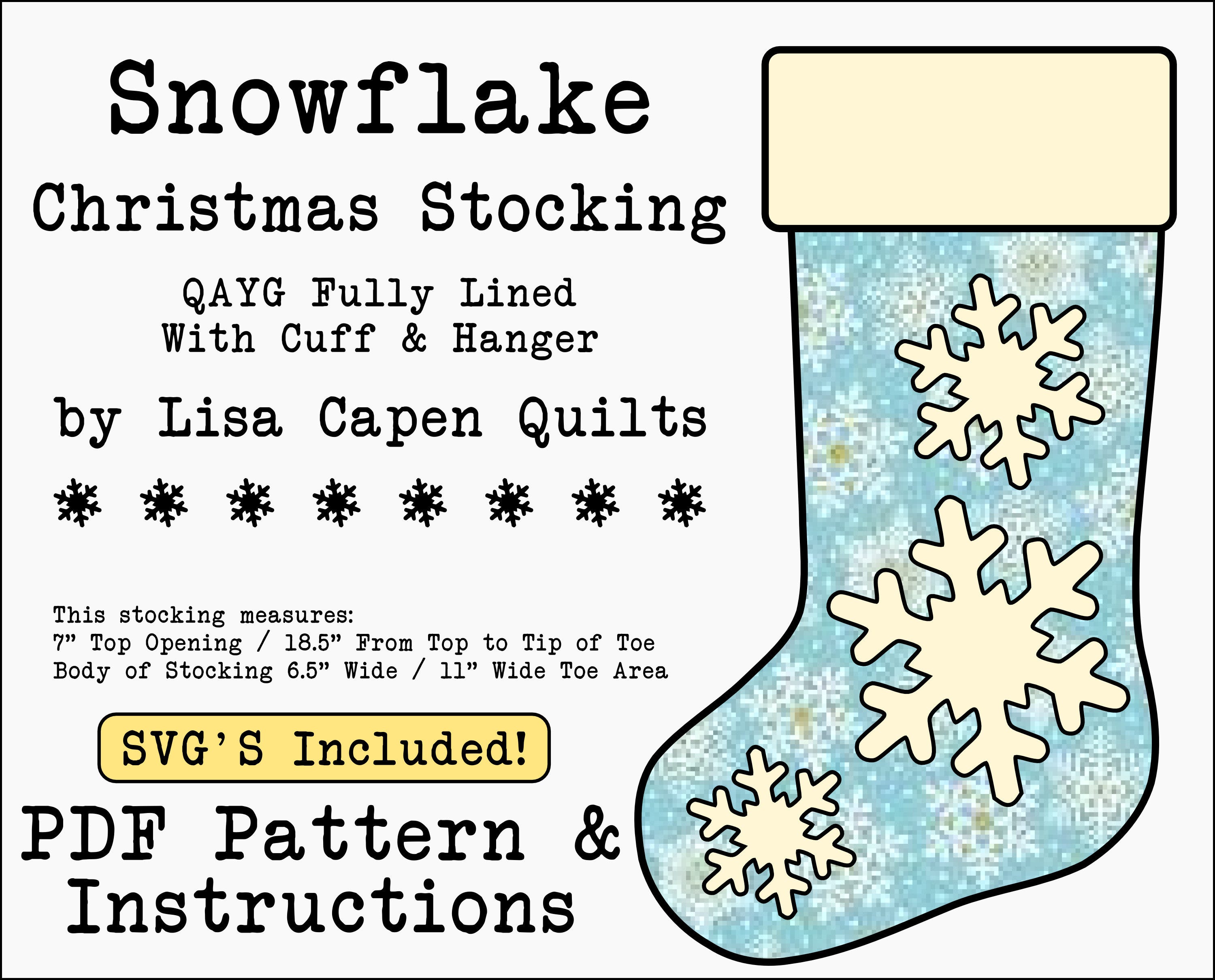 Snowflake Quilted Christmas Stocking Pattern - SVGs Included - Applique Templates Included - QAYG - Instant PDF - 7" x 18.5" by LCQ