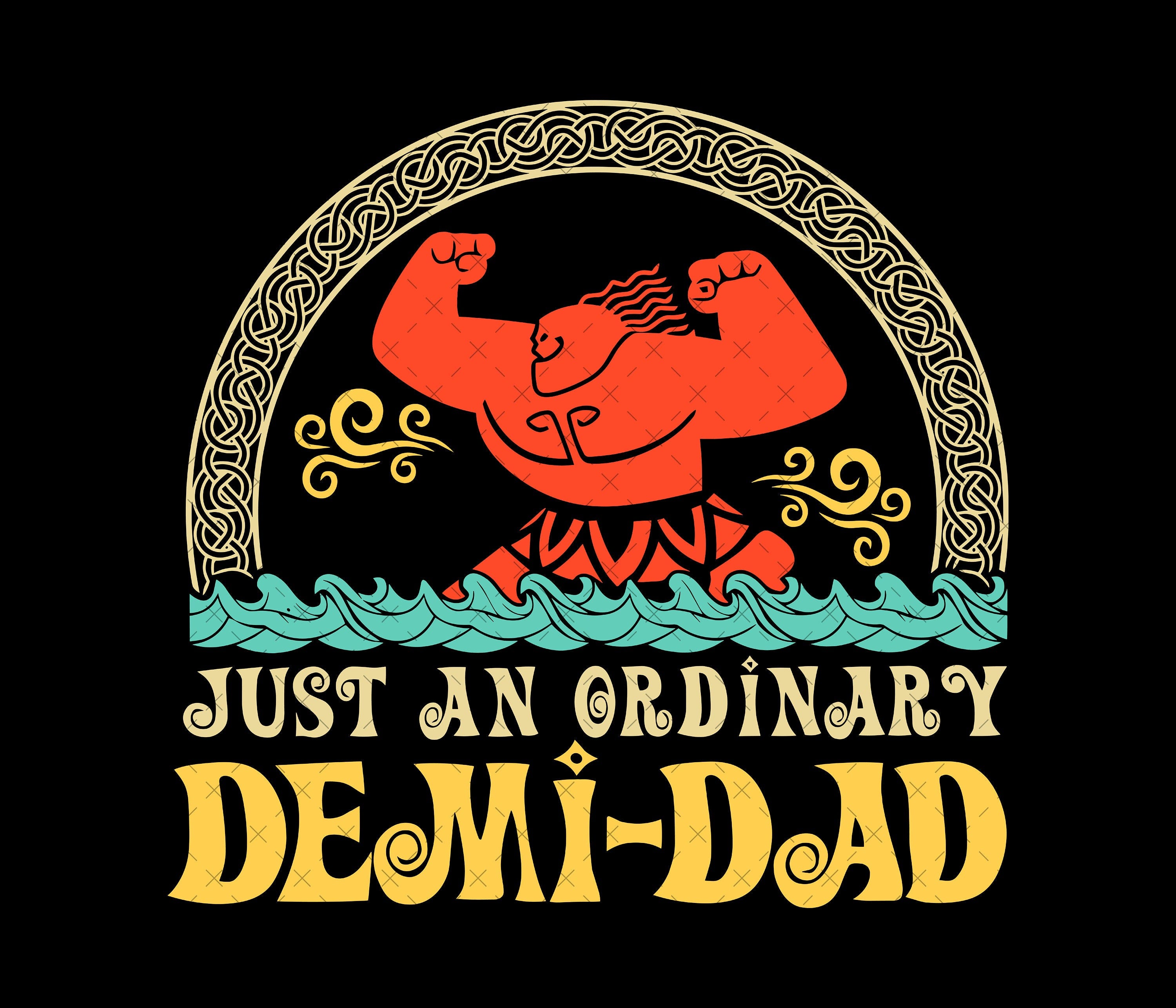 Just An Ordinary Demi Dad Png, Just An Ordinary Demi Dad Svg Just An Ordinary Demi-Dad Png, Just An Ordinary Demi-Dad Svg, Moana Png Svg, Svg Files For Cricut Sublimation, Princess Svg Png, Dad Svg Png