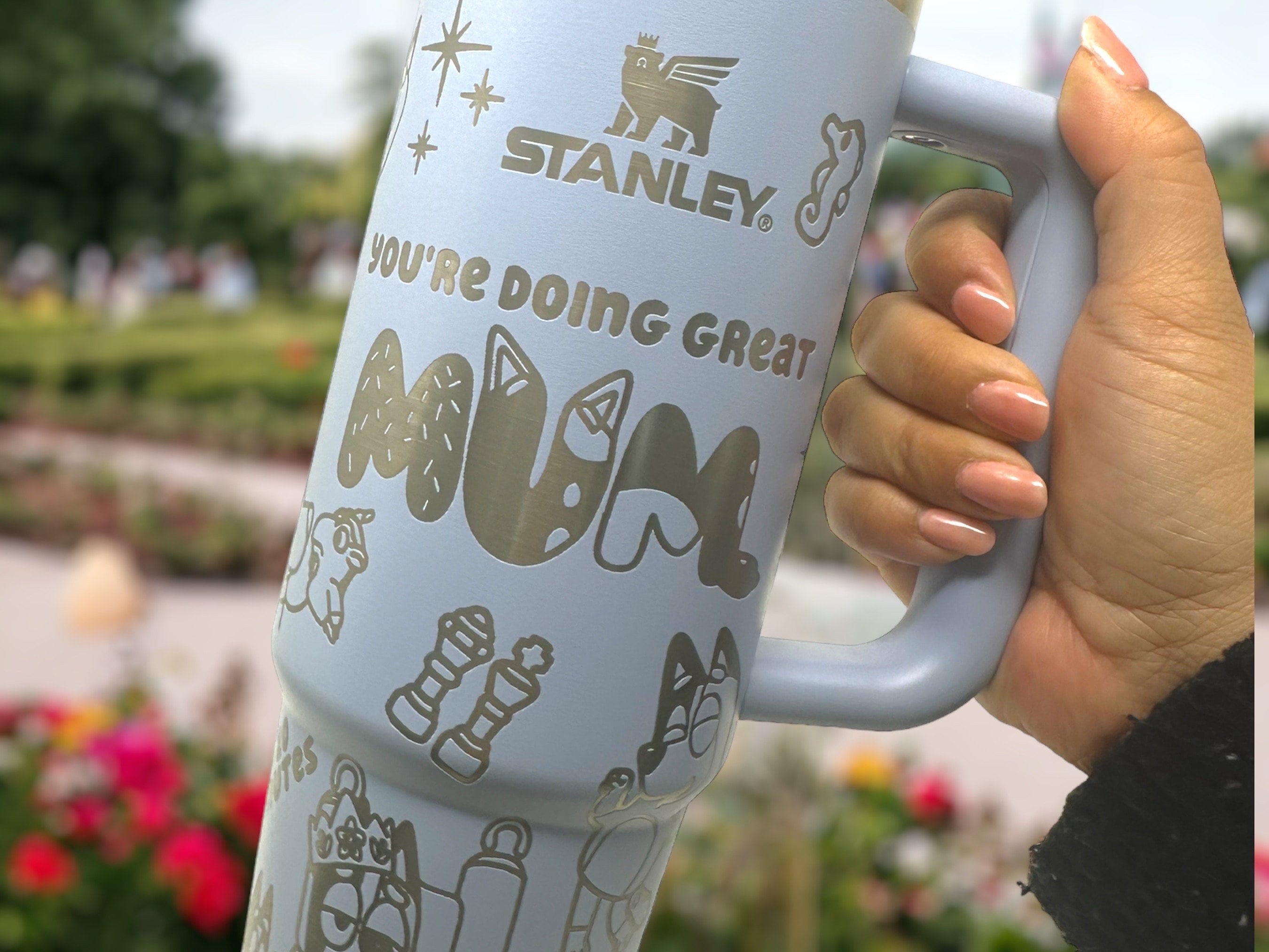 Bluey Mum Stanley H2.0 FlowState Quencher Tumbler Cup | Chilli You’re Doing Great | Laser Engraved Full Wrap Custom | Words of Encouragement