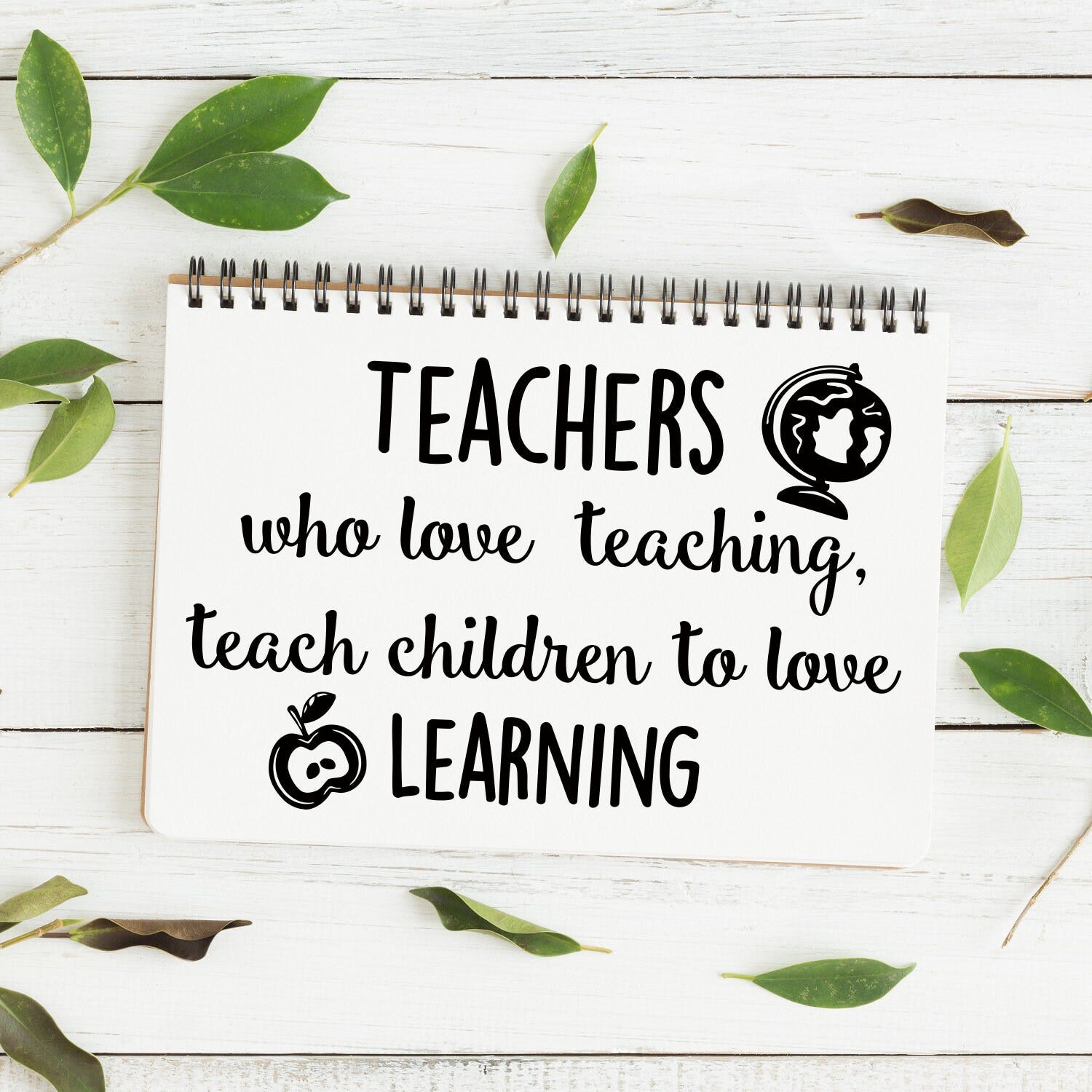 Teachers Who Love Teaching Teach Children To Love Learning Svg File, Teachers Gifts SVG, DXF, PNG Silhouette Cameo Cricut Explore Cut Files