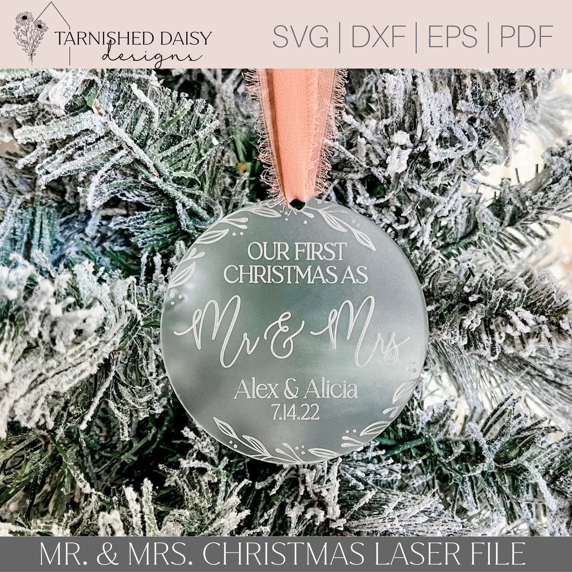 Our First Christmas as Mr. & Mrs. Christmas Ornament Glowforge Svg, First Christmas Svg, Personalizable Christmas Ornament Svg, Laser File
