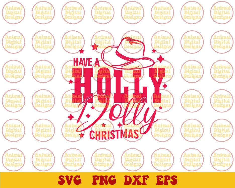 Have a Holly Dolly Christmas Svg Disco Cowgirl Svg Western Svg Png Dxf Eps files Cameo Cricut