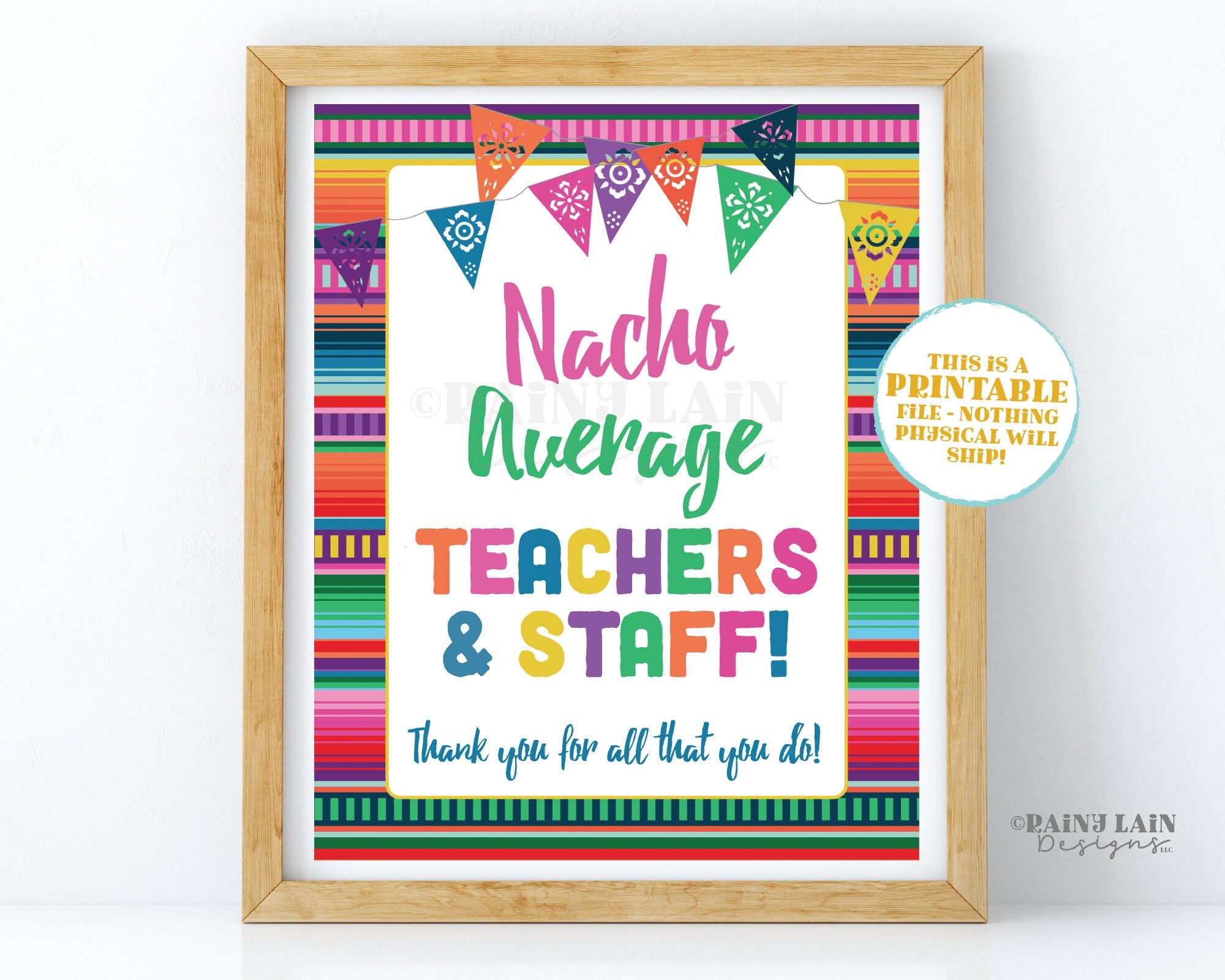 Nacho Average Teachers and Staff Sign Muchas Gracias for all you do Thank you Teacher Appreciation Sign Printable Fiesta Decorations