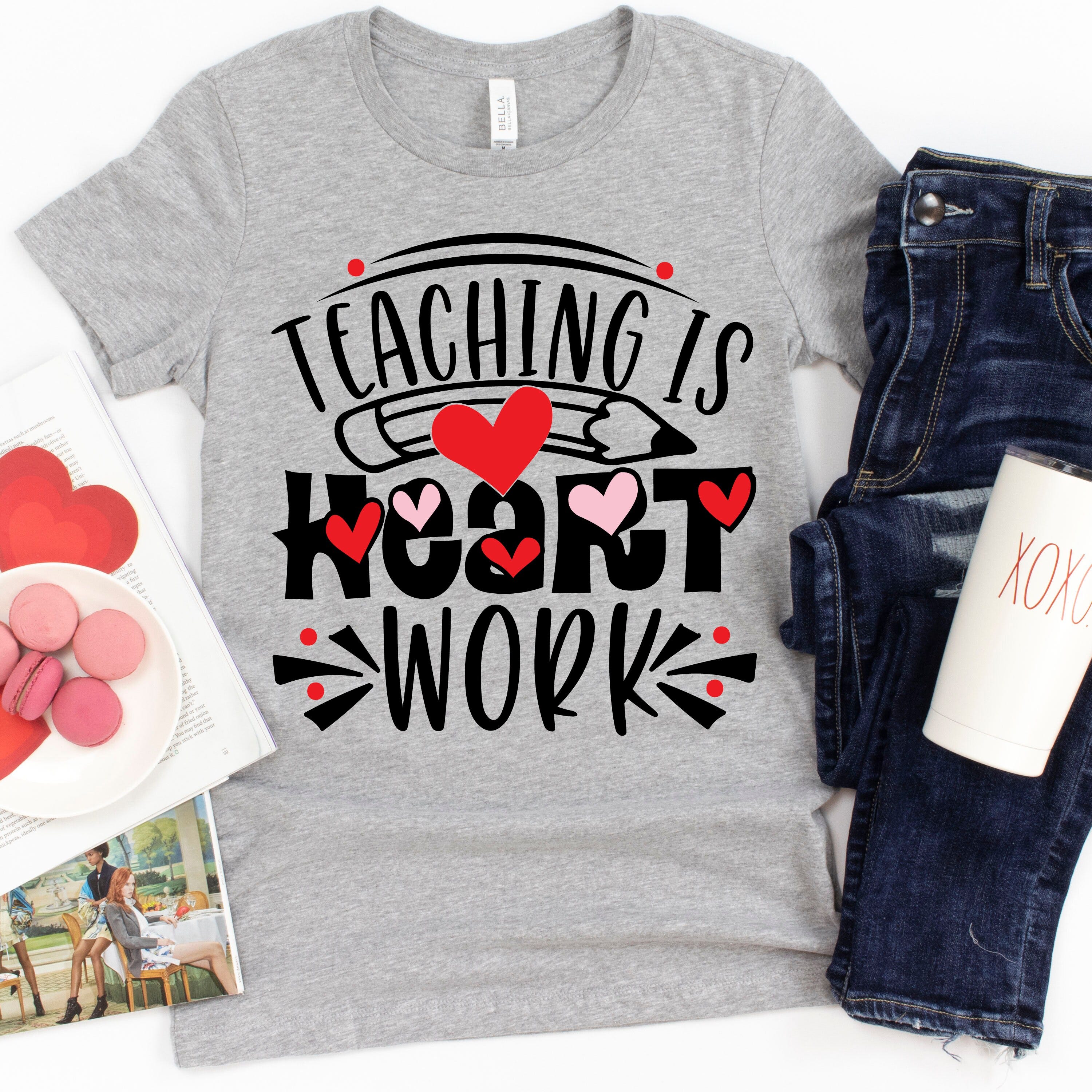 Teaching is heart work SVG cutting files, Teacher SVG, Love SVG, CriCut Files, svg jpg png dxf ,Silhouette cameo, Sublimation design