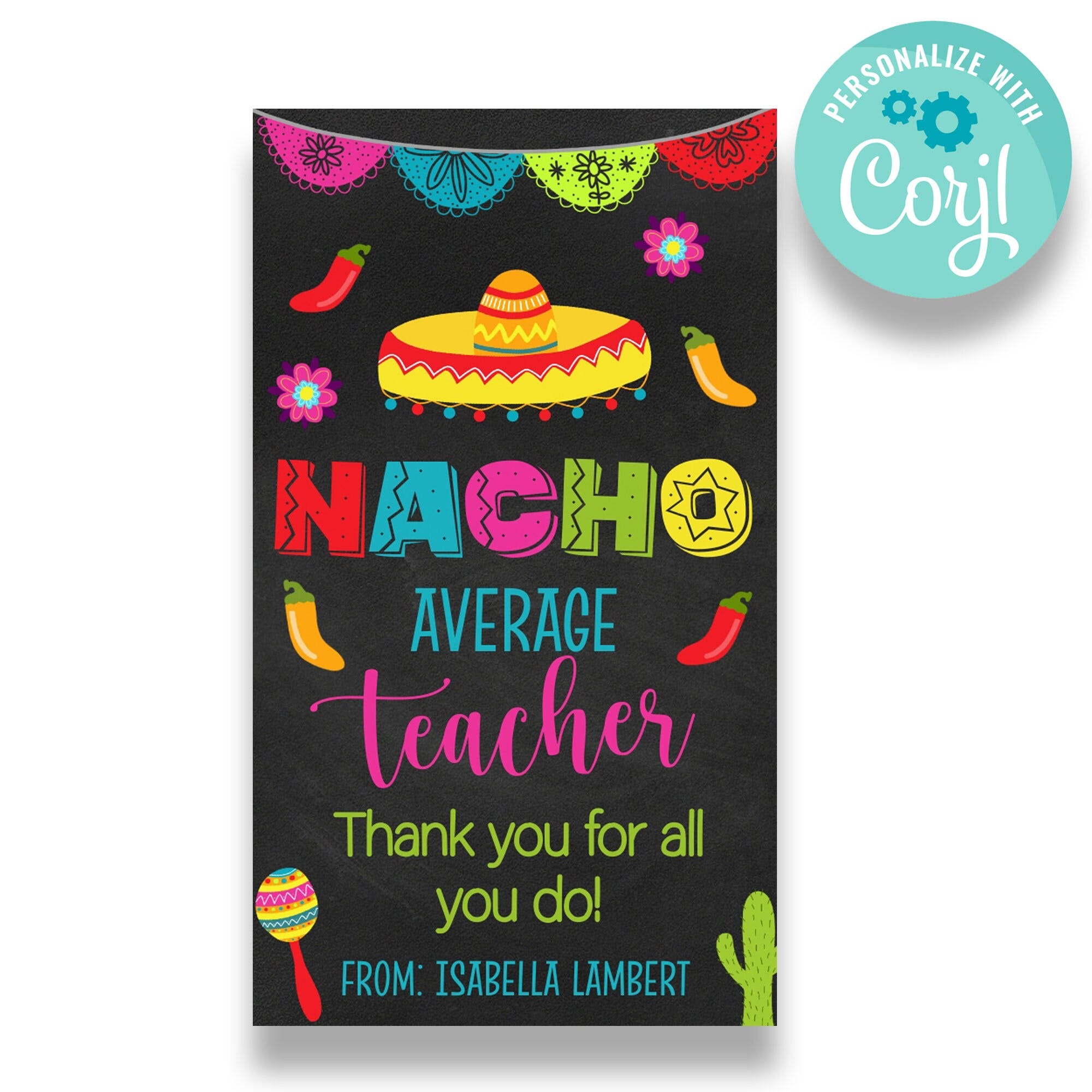 EDITABLE Chalk Background Nacho Average Teacher Thank You Tags | Teacher Appreciation Gift Tag | End of Year Teacher Gift Labels | FT131