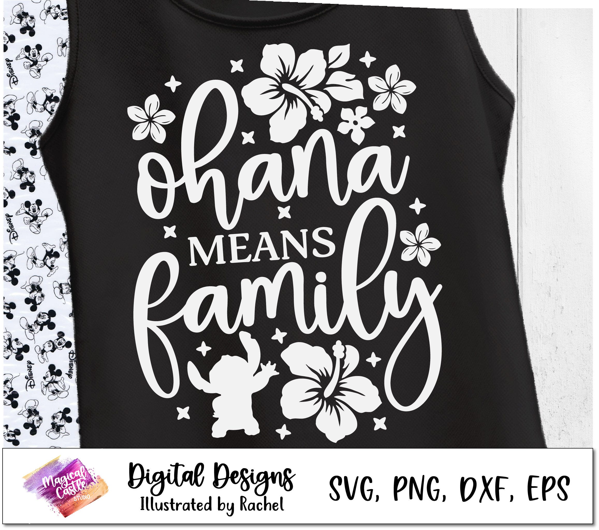 Ohana Means Family Svg, Stitch Svg, Main Street Svg, Mouse Ears Svg, Cricut Cut File Svg, Magical Castle Svg, Mouse Ears, Dxf Png