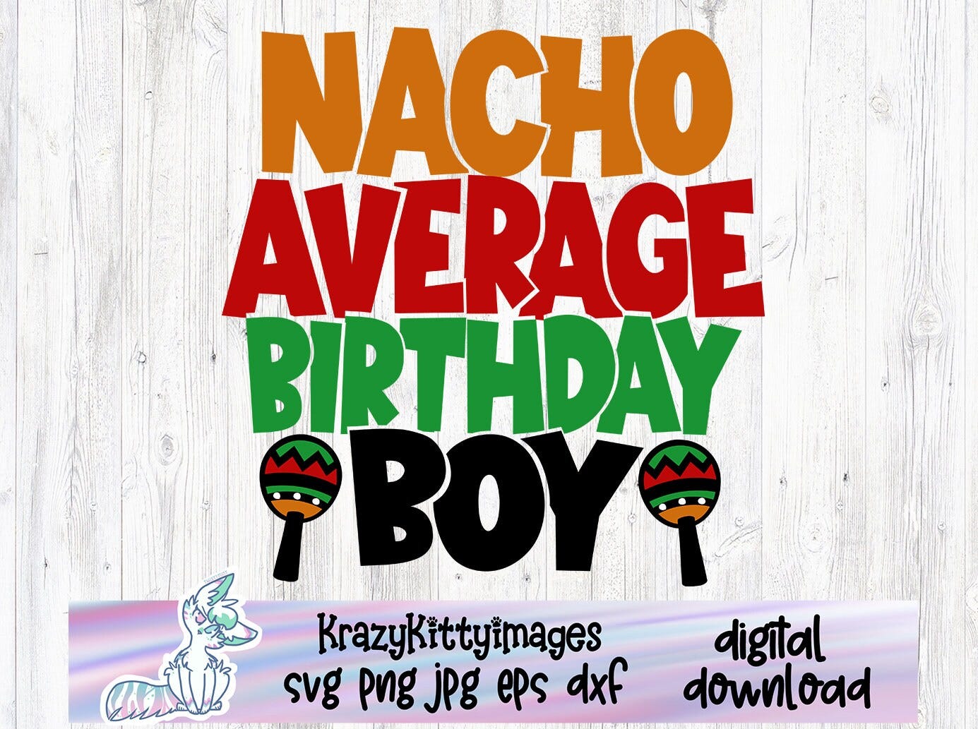 Nacho Average Birthday, Cinco De Mayo Birthday, Fiesta Birthday, Nacho average svg, Cinco De Mayo svg, Boys Cinco De Mayo Birthday