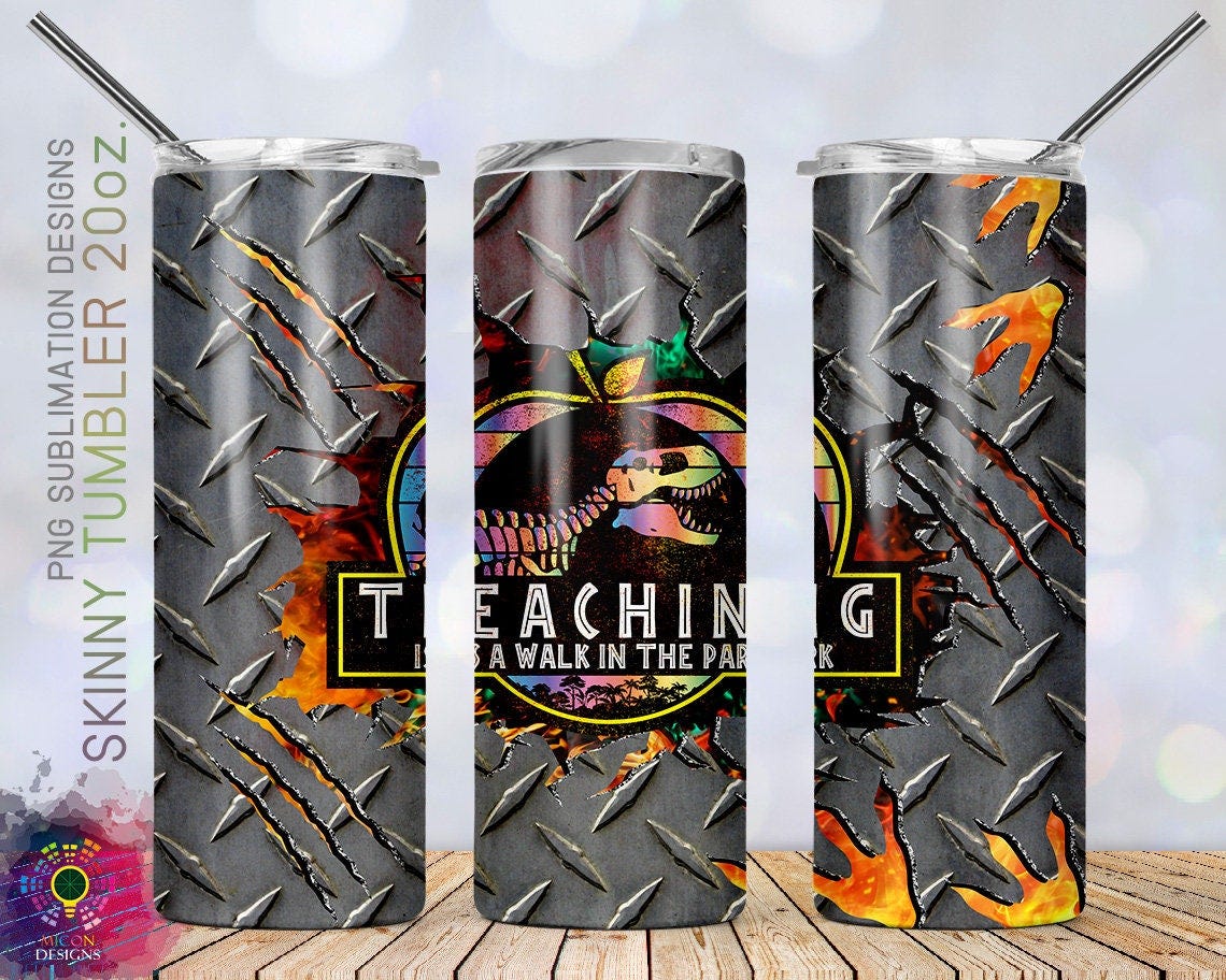 20oz Skinny Tumbler Teaching is a walk in the park Sublimation Design Templates Teacher Life Tumbler Straight/Warped PNG Digital Download
