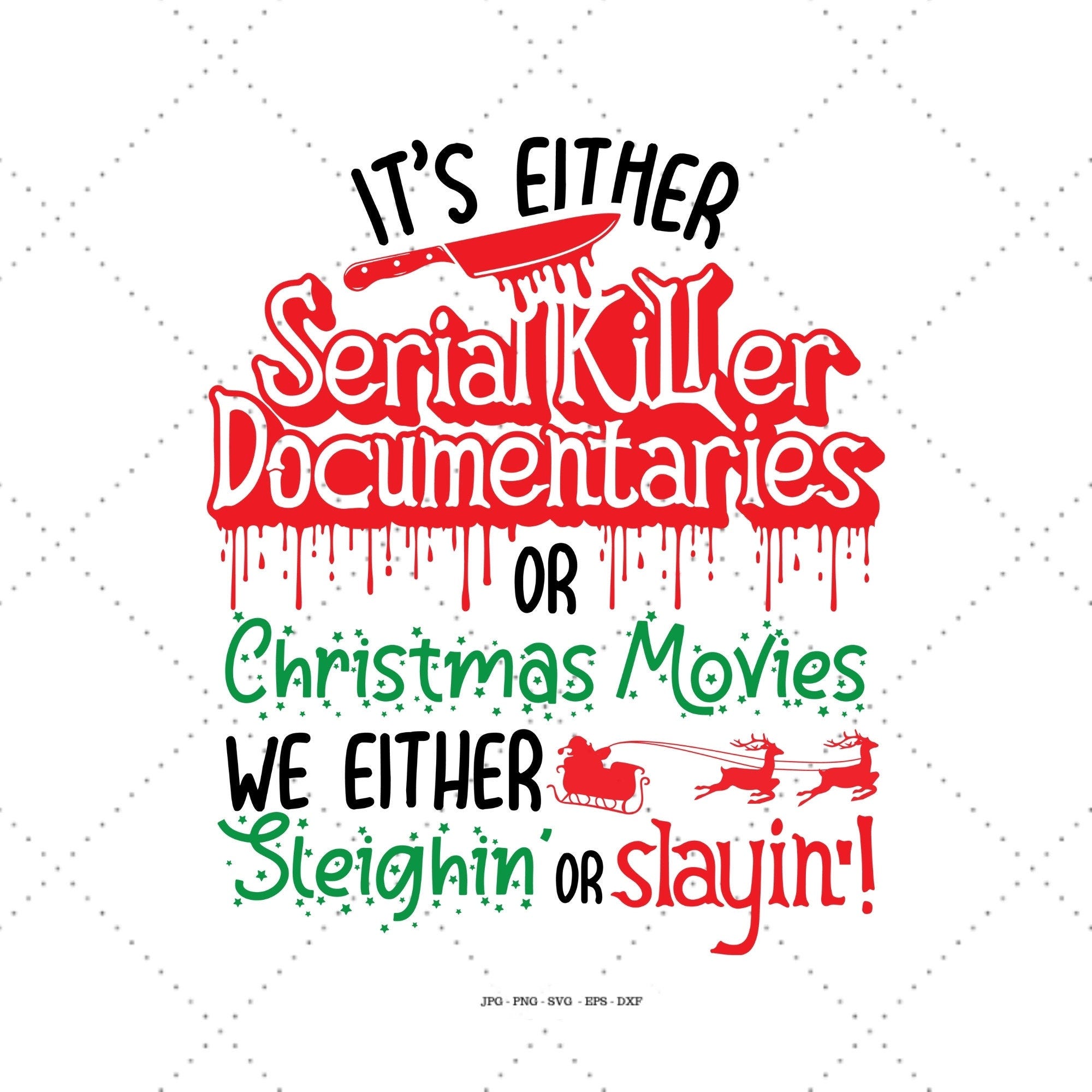 Horror Christmas, Funny Christmas Svg, Dark Humor, Naughty Gift, Holiday Clipart, Santa Png, Winter Svg
