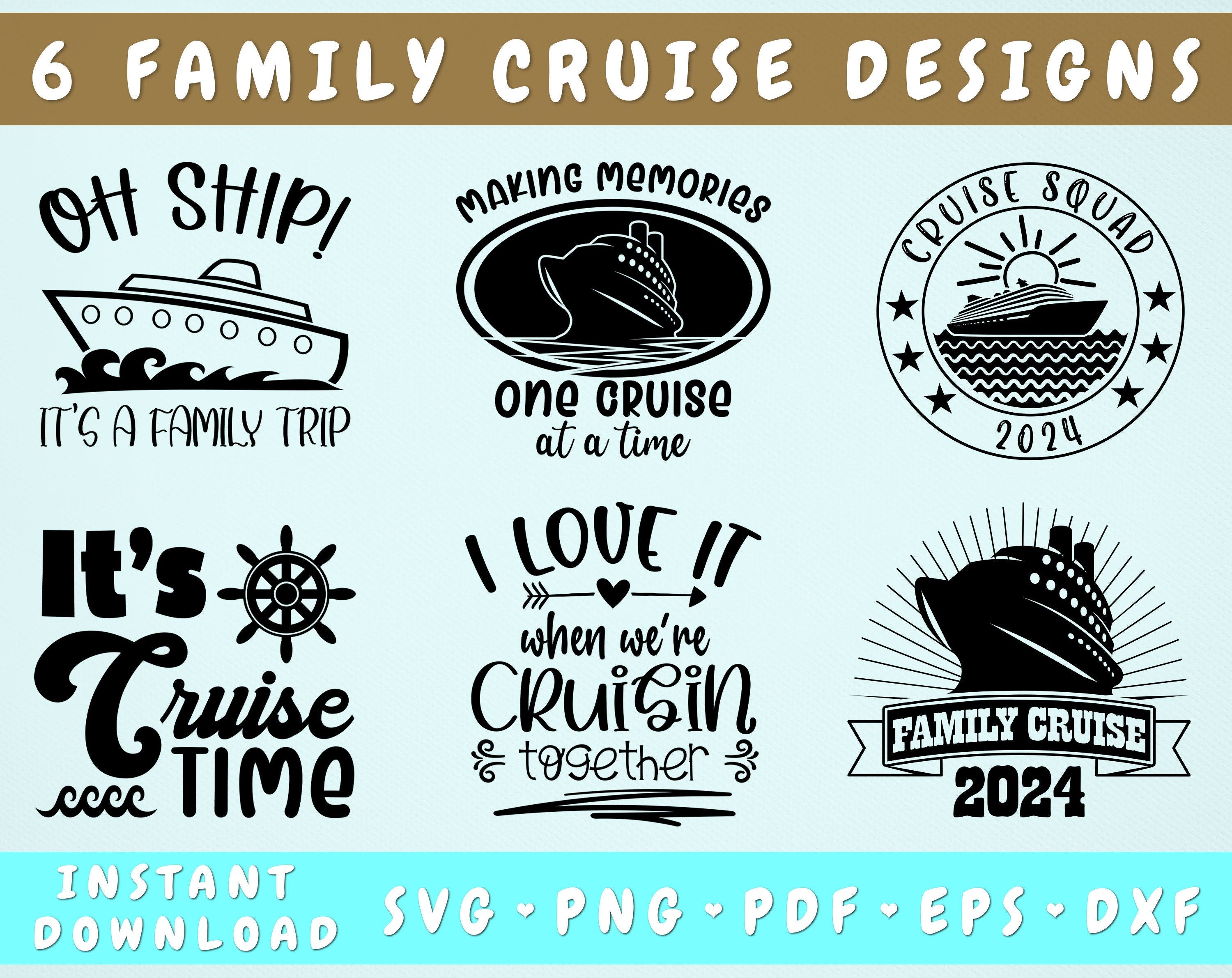 Family Cruise 2024 SVG Bundle, 6 Designs, I Love It When We