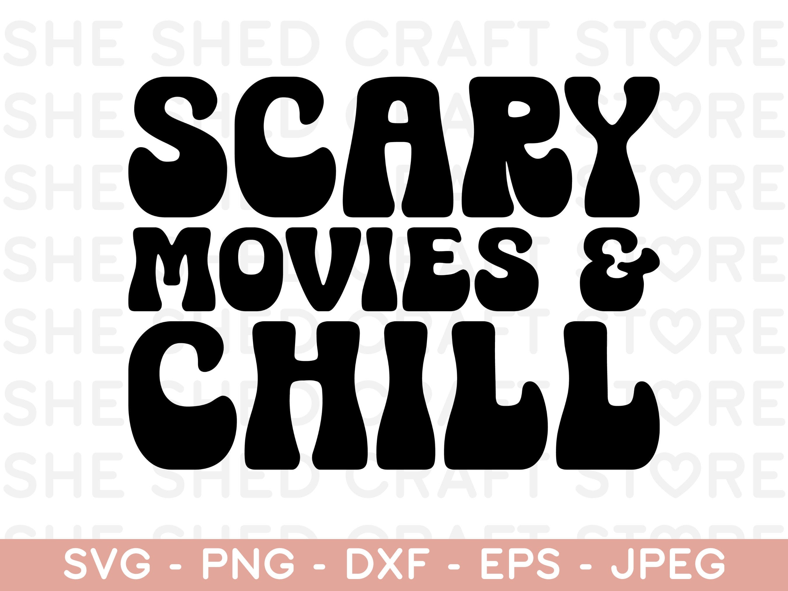 Scary Movies and Chill Halloween Shirt Svg, Spooky Svg, Horror Movie Svg, Spooky Season Svg, Cute Halloween Svg, Fall Png, Cricut Cut Files