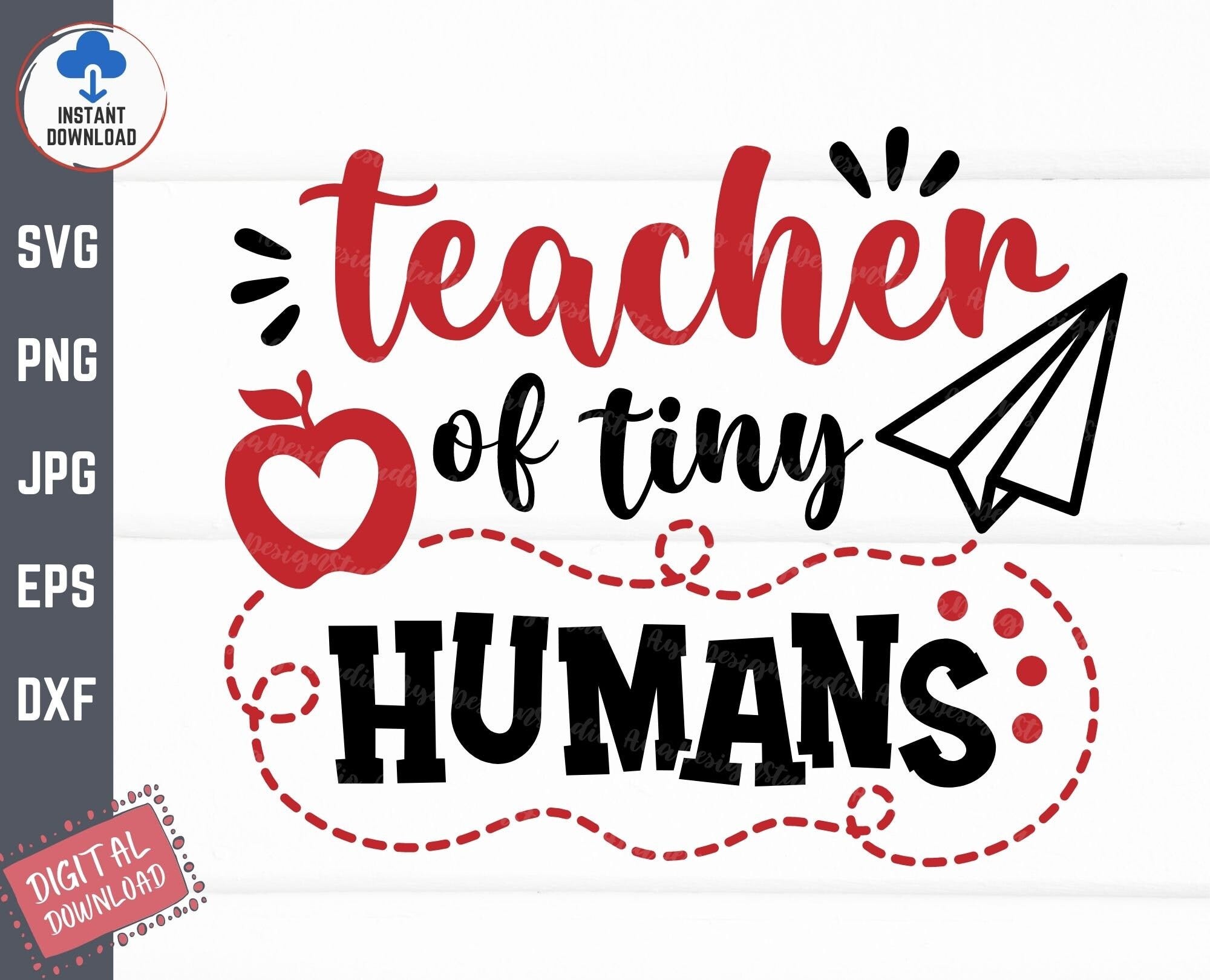 Teacher of Tiny Humans Svg, Teaching Svg, Apple Teacher Svg, Teacher of Tiny Svg, School Teacher Svg, Funny Teaching Svg