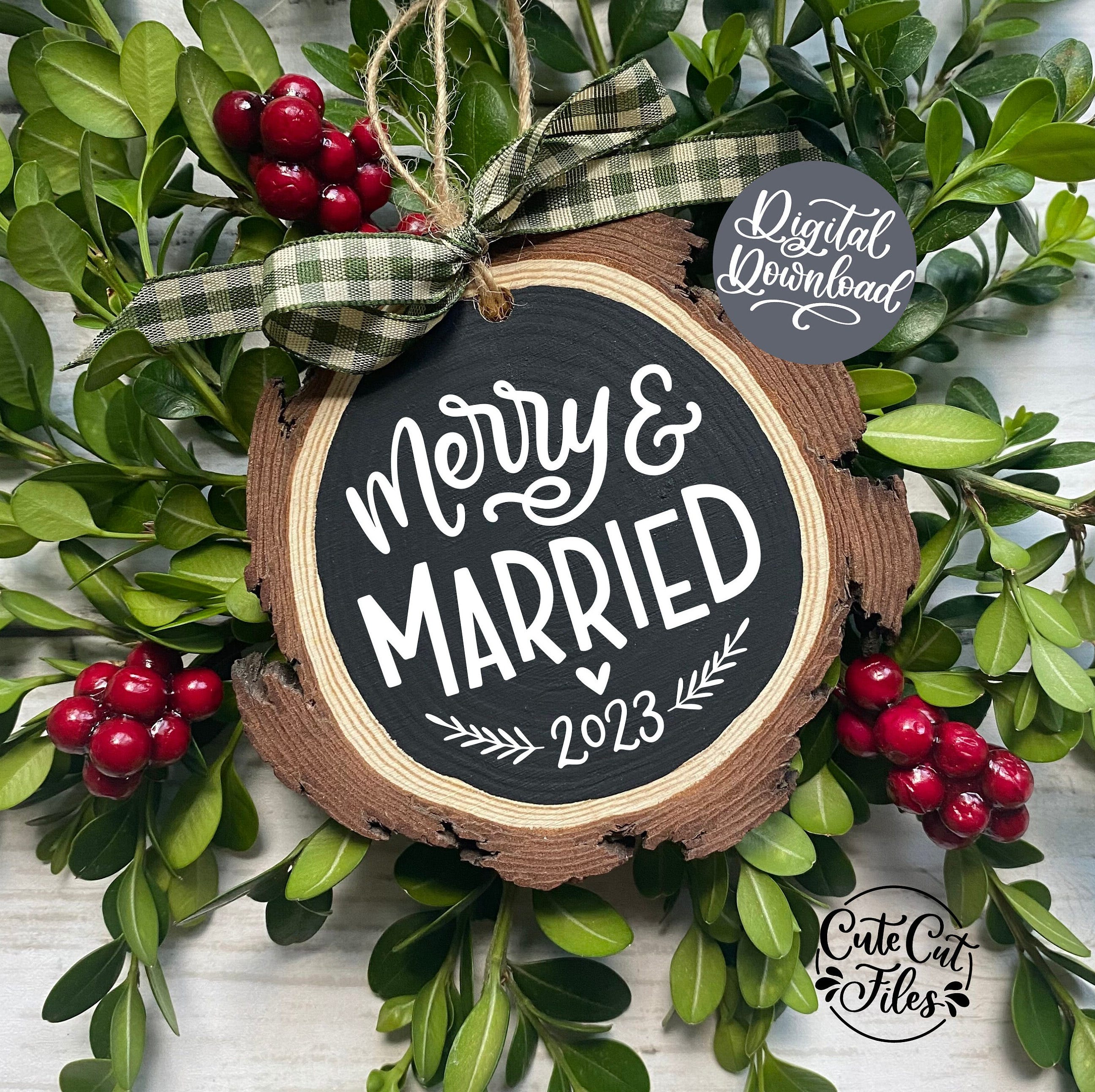 Merry and Married 2023 SVG PNG DXF | Merry and Married Ornament Cut File | First Christmas Married 2023