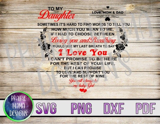 To my Daughter love mom and dad SVG PNG DXF pdf cut file digital file digital download sentimental meaningful poem pillow mug design