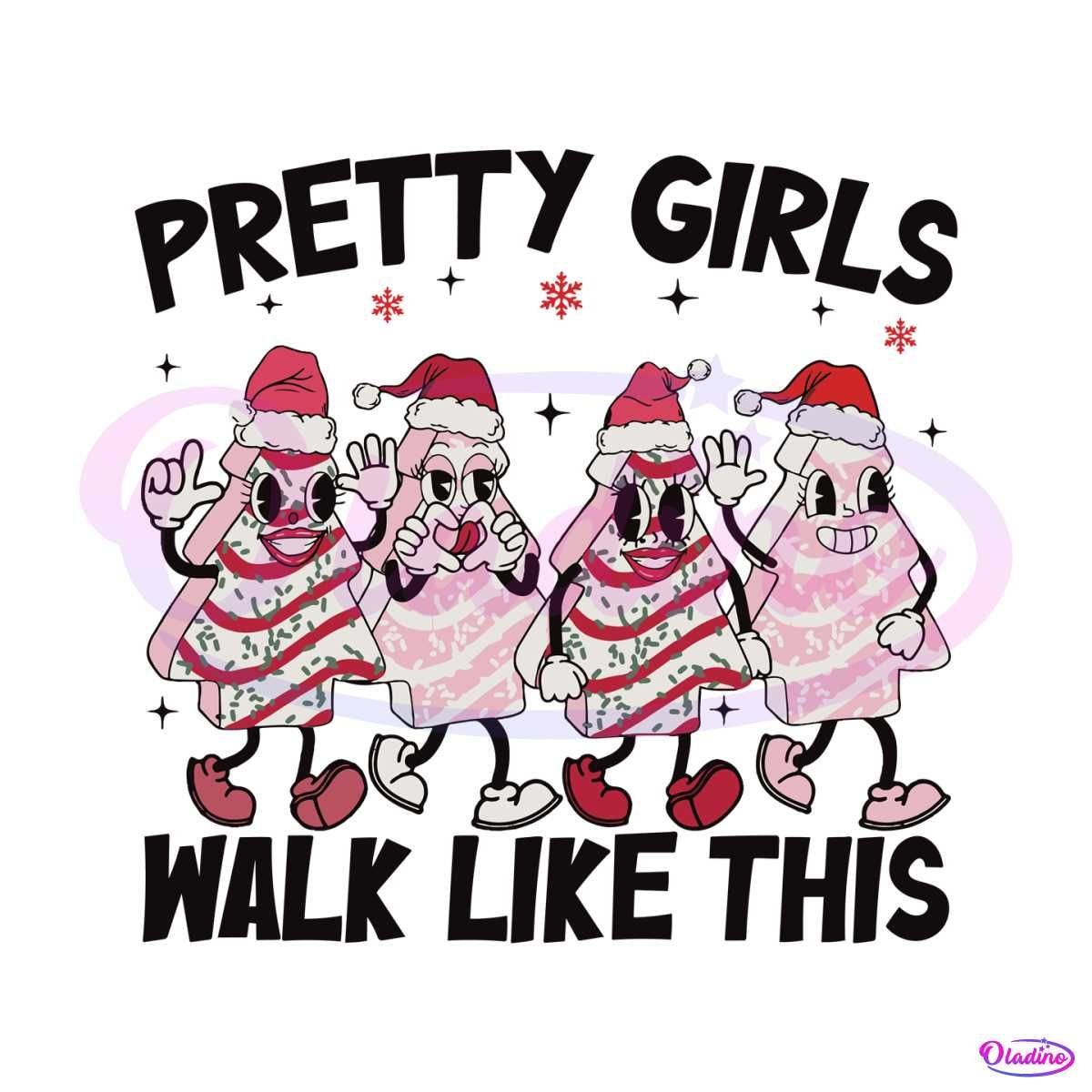 Funny Pretty Girls Walk Like This SVG