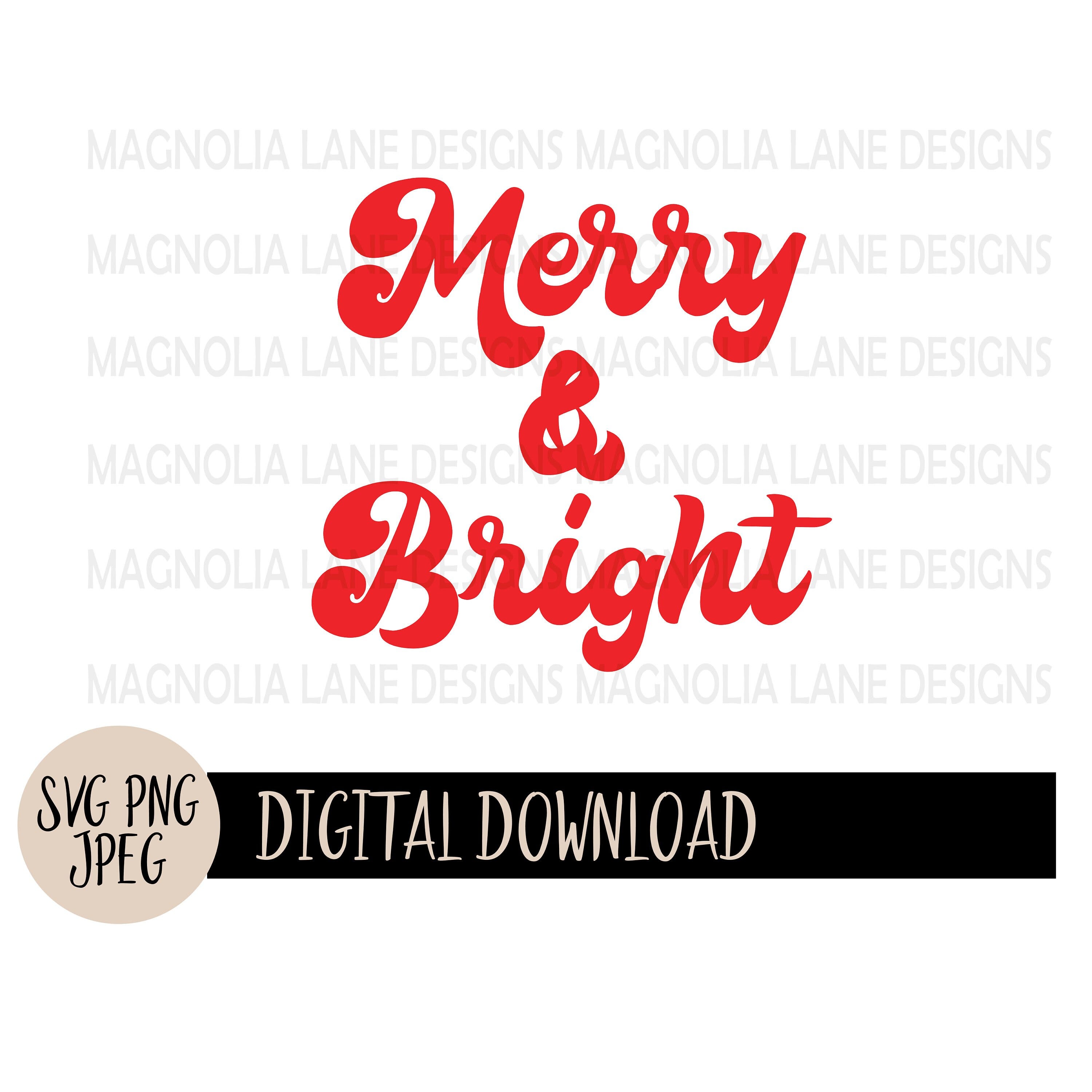 Merry & Bright SVG, Christmas, Svg, Png, Jpeg, Cut File, Sublimation