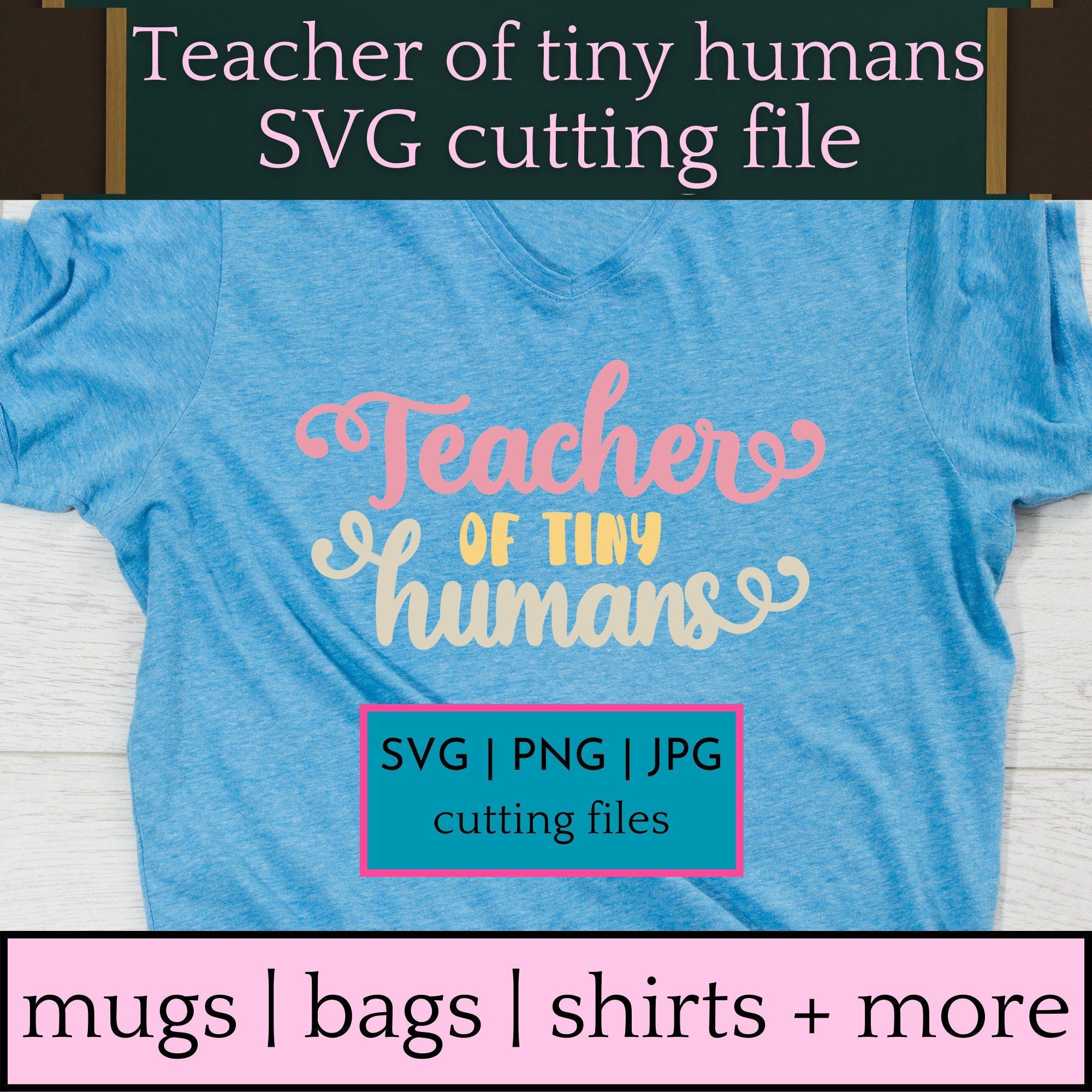 SVG teacher of tiny humans gift for teacher appreciation | Teacher of tiny humans cutting file for shirts, mugs, totes for teacher gift