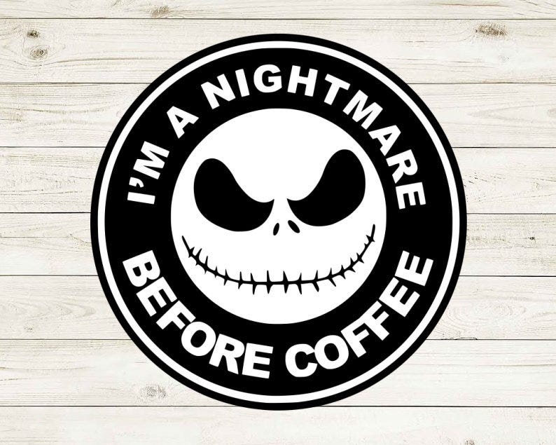 Nightmare Before Coffee svg, Jack Skellington svg, Nightmare Before Christmas, Halloween svg, Cricut