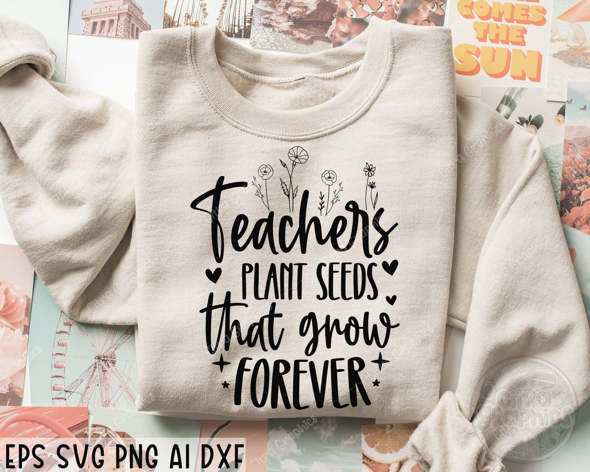 Teachers Plant Seeds That Grow Forever SVG, Teacher Flower Svg, Teacher Quotes Svg, Teacher Appreciation SVG,  Gifts for teacher Svg