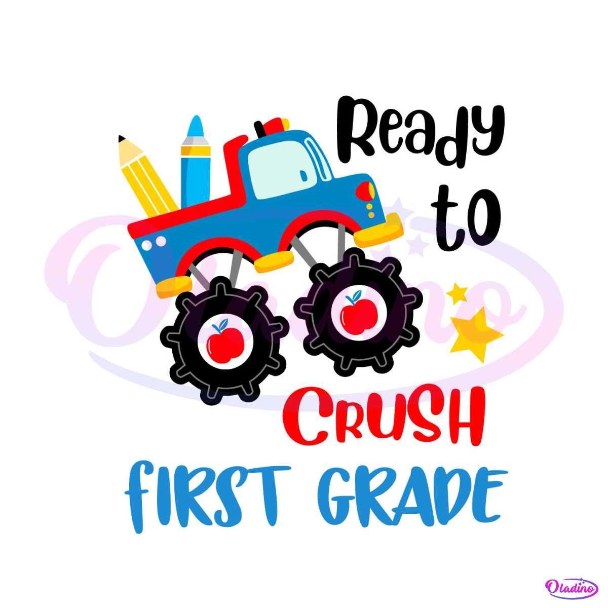Ready To Crush First Grade SVG Back To School SVG Digital File