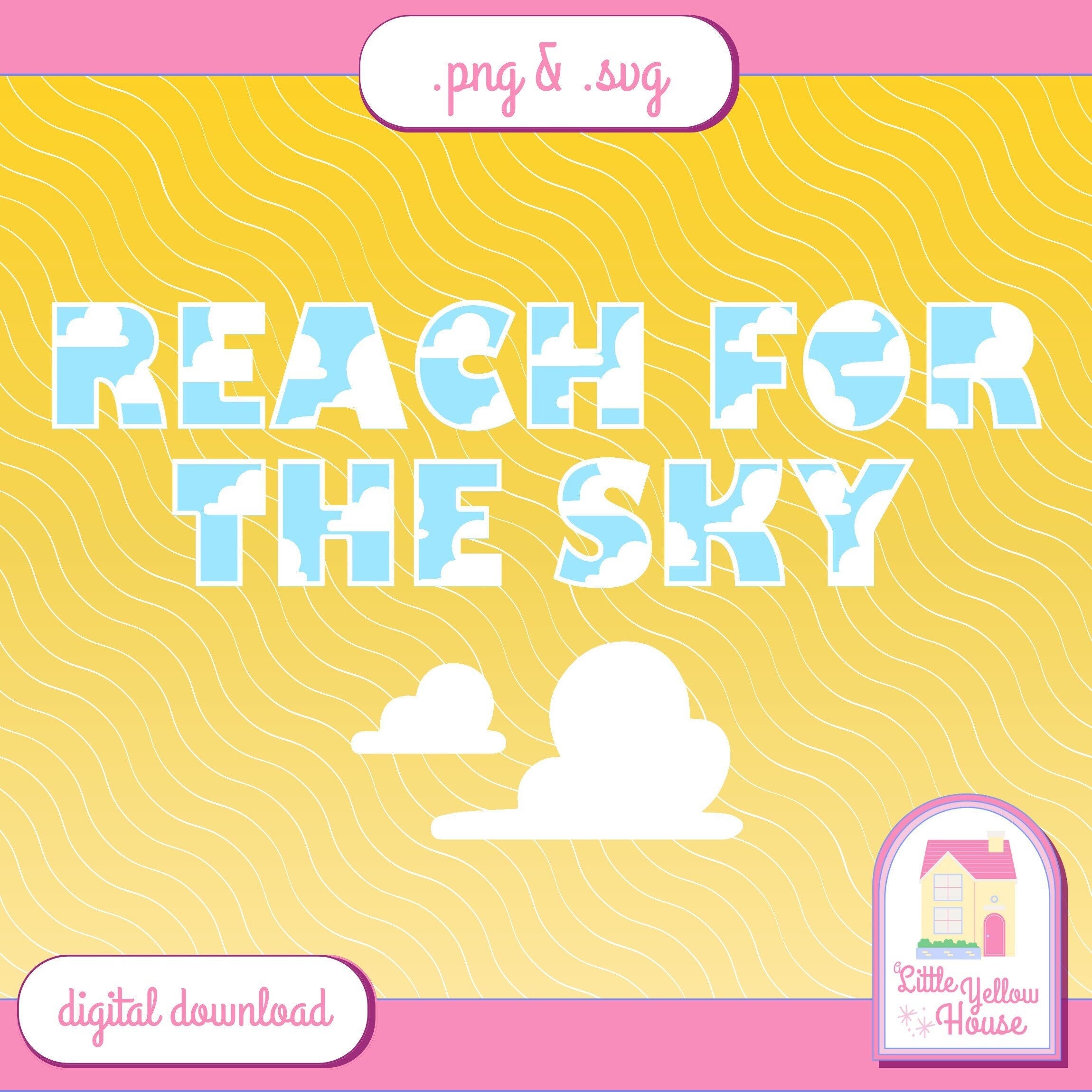 Reach For the Sky Toy Story Inspired SVG PNG Digital Download, Cricut Design, Silhouette Design, Vinyl Cutter DisneyWorld Vacation Crafting