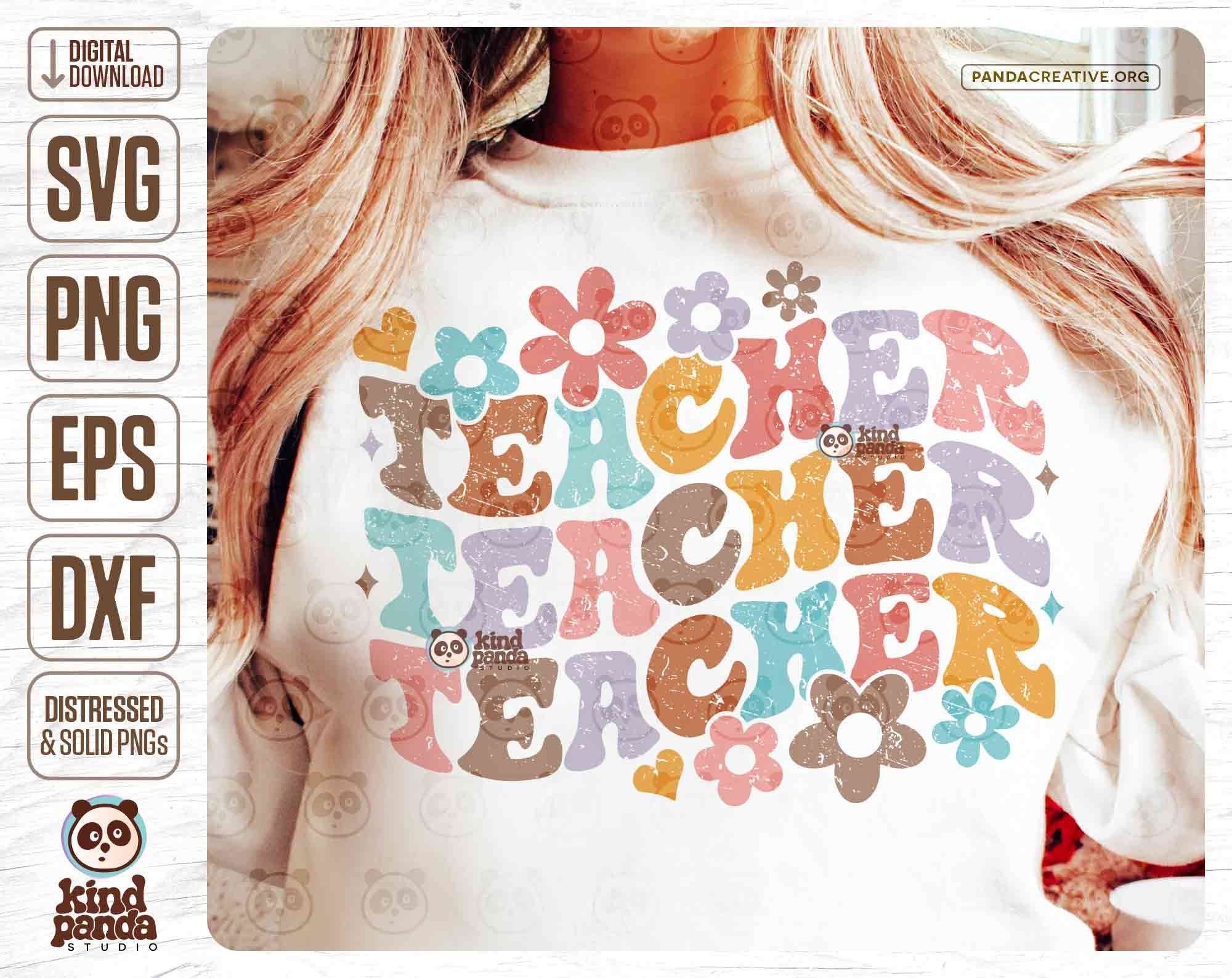 Floral Teacher SVG PNG Sublimation, Retro Teaching Shirt Design, Boho Educator, Groovy Teacher Life, Distressed Trendy Teach Love Cut Files