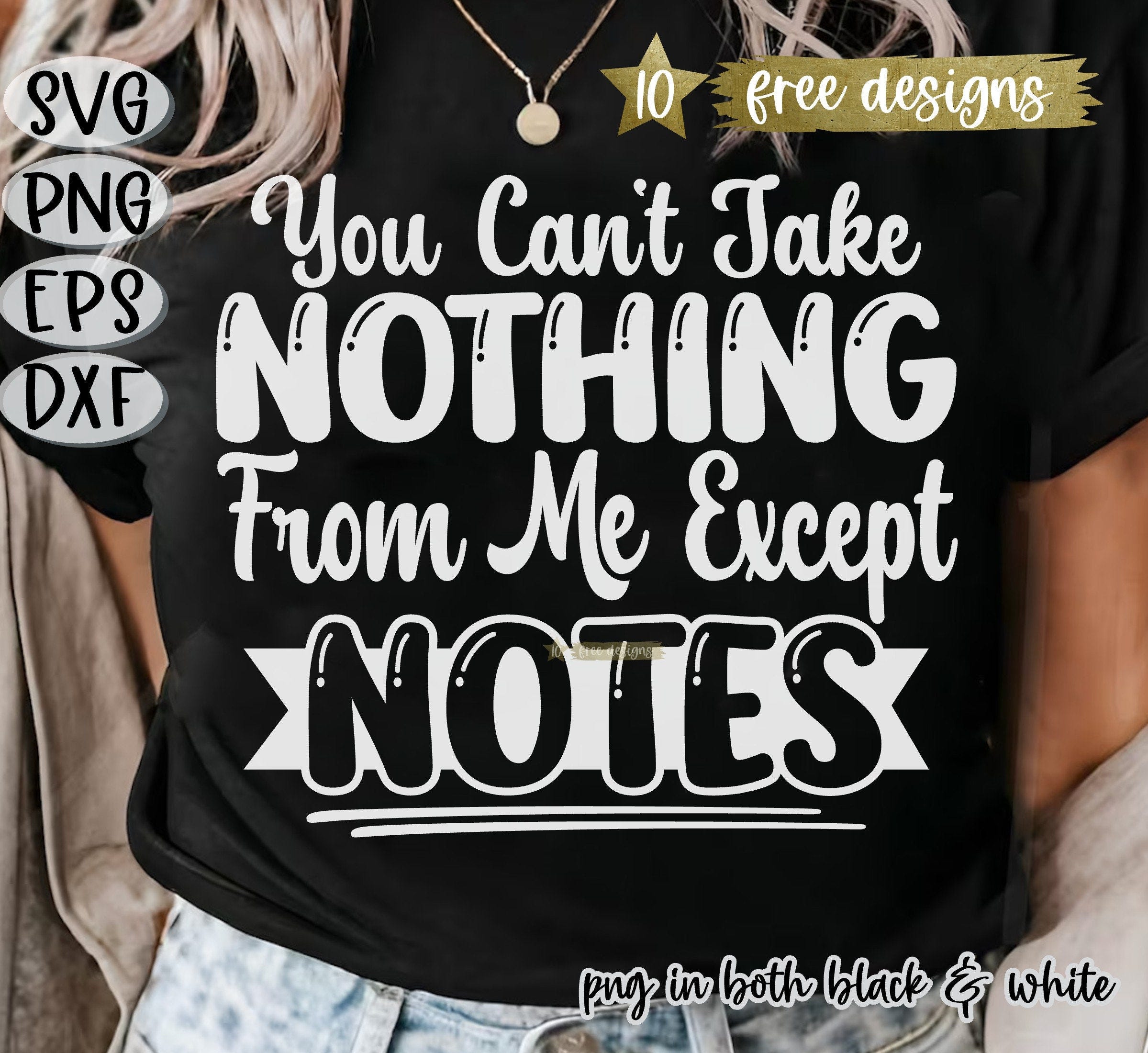 Cant Take Nothing From Me, Except Notes, Teacher SVG, Commercial Use, Free Designs, Funny Teacher Svg, Sarcastic Svg, Sassy Svg, Teacher Png