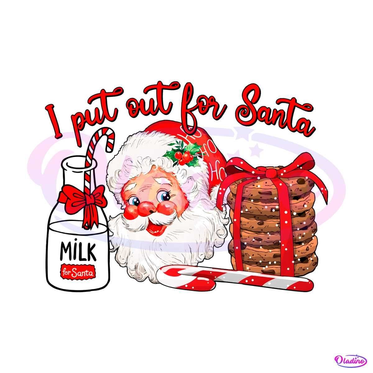 I Put Out For Santa Christmas PNG