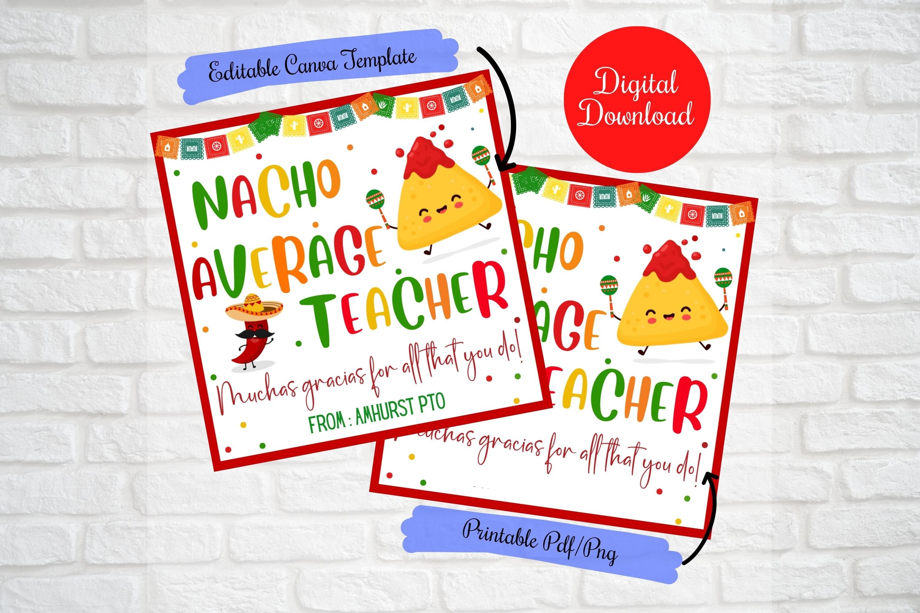 Nacho Average Teacher Editable Thank You Gift Tags, Teacher Nurse Appreciation Week, thank you for all you do , PTO gift tags, Mexican gift