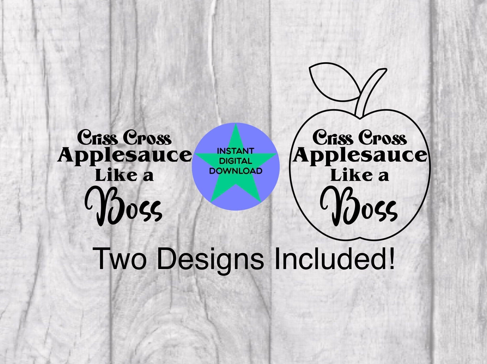Criss Cross Applesauce Svg, Teacher Gift SVG, Cricut Friendly, Silhouette, Free Commercial PNG & SVG Included,  Digital Download