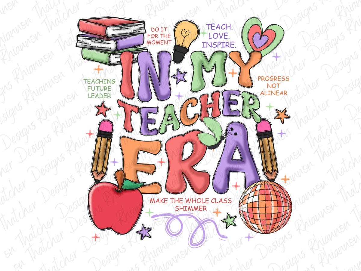 In My Teaching Era T shirt Design, Teacher Quotes, Sublimation Designs, Fun PNG, Teacher Sublimation Png  T-Shirt, Mug, Tote Bag Designs