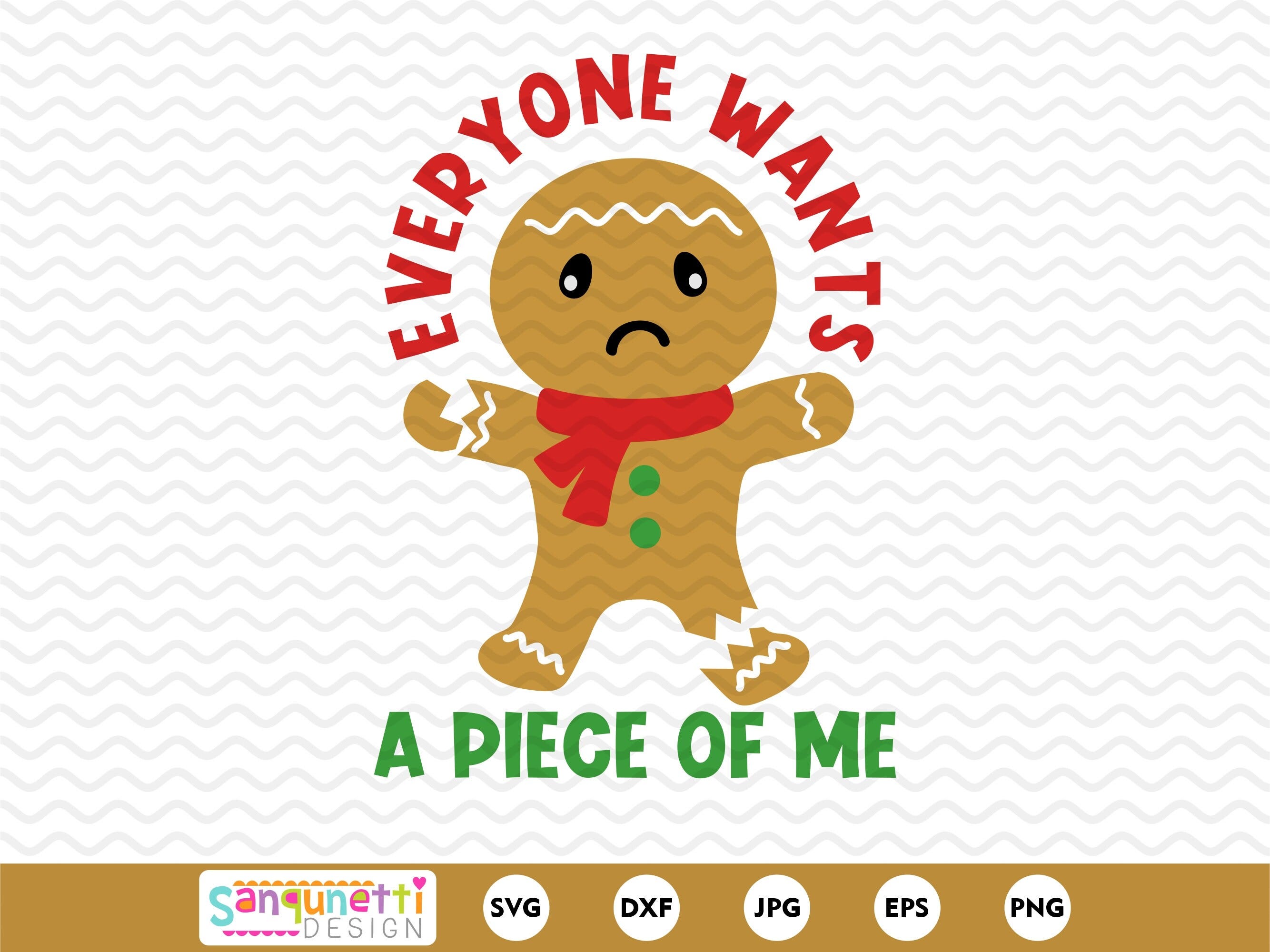 Everyone wants a piece of me gingerbread SVG, Christmas svg, clipart instant download, cricut and silhouette