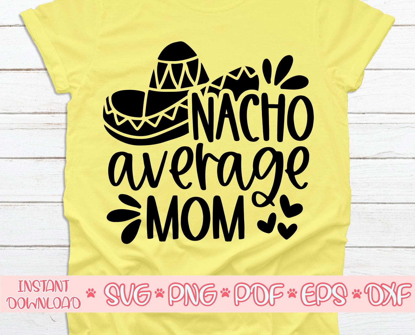 Nacho Average Mom svg,Cinco de mayo svg,Nacho average Mom svg file for cricut,Nacho average Mom svg shirt,Nacho average Mom cut file